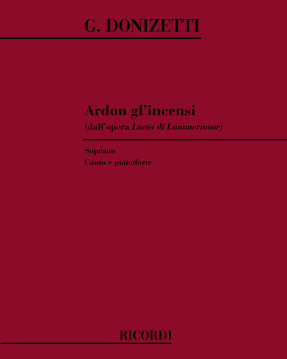 Ardon gl'incensi (dall'opera "Lucia di Lammermoor") — 多尼采蒂