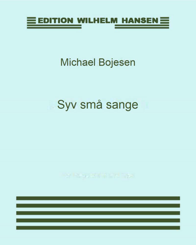 Seven Small Songs — Michael Bojesen
