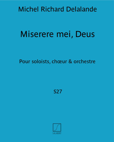 Miserere mei, Deus (Extract No. 1 from 'Grand motets', S27) — Michel Richard Delalande