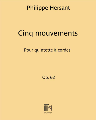 Cinq Mouvements, op. 62 — Philippe Hersant
