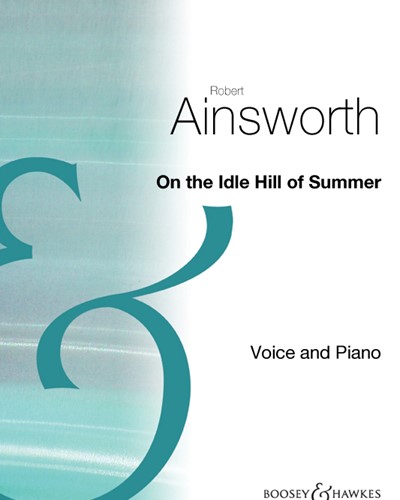 On the Idle Hill of Summer — Robert Ainsworth