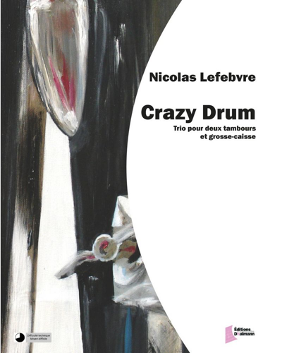 Crazy Drum — Nicolas Lefebvre