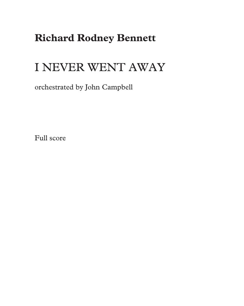 I Never Went Away — 理查德·罗德尼·贝内特