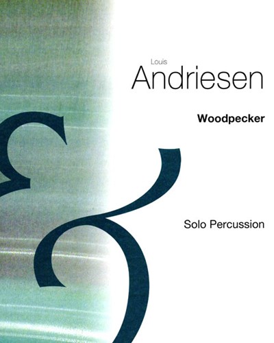 Woodpecker — Louis Andriessen
