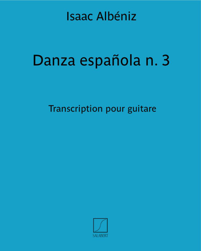 Danza Española No. 3 (Transcription for Guitar) — 阿尔贝尼斯