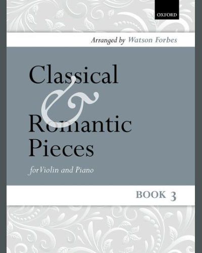 Classical and Romantic Pieces for Violin Book 3 — Watson Forbes