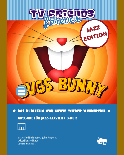 Das Publikum war heute wieder wundervoll (from the TV Series 'Bugs Bunny') — Fred Strittmatter