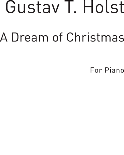 A Dream of Christmas — 霍尔斯特