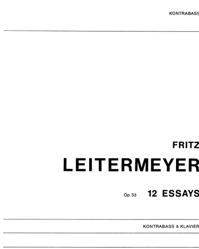 Twelve Essays, op. 33 — Fritz Leitermeyer