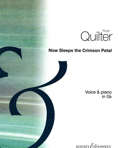 Now Sleeps the Crimson Petal, op. 3/2 (in G-flat) — 罗杰·奎尔特