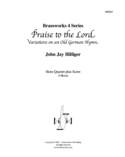 Praise to the Lord — John Jay Hilfiger
