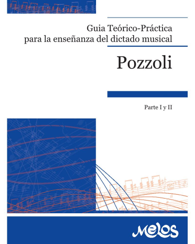 Guia teórico-práctica para la enseñanza del dictado musical, Vol. 1 - 2 — Ettore Pozzoli
