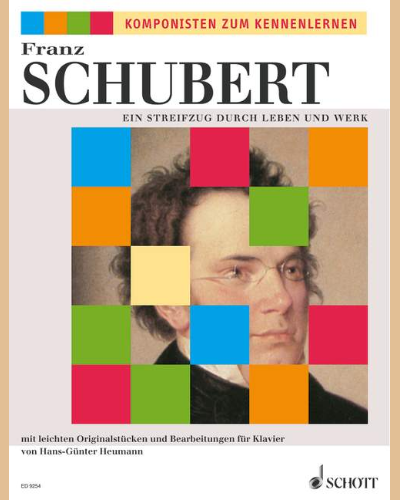 Ein Streifzug durch Leben und Werk — Franz Schubert