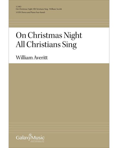 On Christmas Night All Christians Sing — William Averitt
