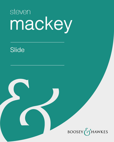 Slide — Steven Mackey