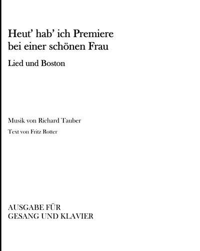Heut' hab' ich Premiere bei einer schönen Frau — Richard Tauber