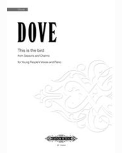 This Is The Bird (from 'Seasons And Charms') — Jonathan Dove