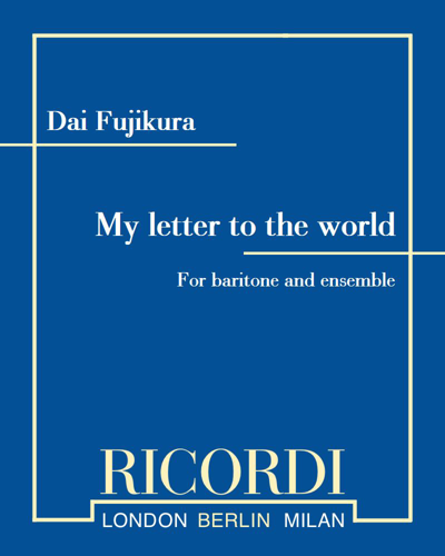 My letter to the world — Dai Fujikura