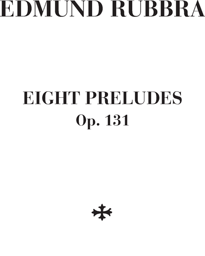 Eight Preludes, op. 131 — 埃德蒙·鲁布拉