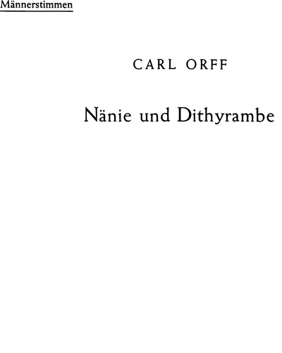 Nänie und Dithyrambe — Carl Orff