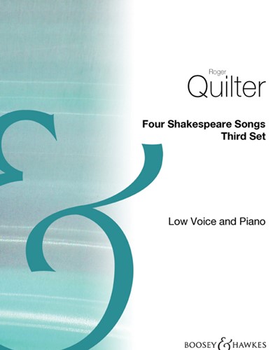 Four Shakespeare Songs, op. 30 — 罗杰·奎尔特