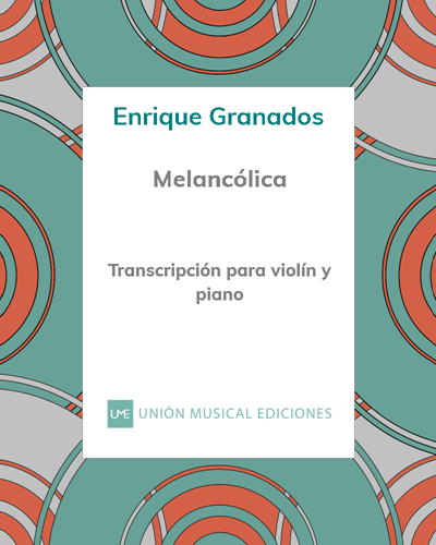Melancólica (Danza Española No. 10) — 格拉纳多斯