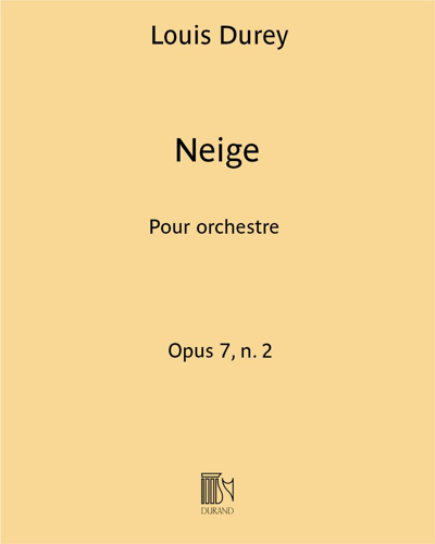 Neige, op. 7 no. 2 — 路易·迪雷