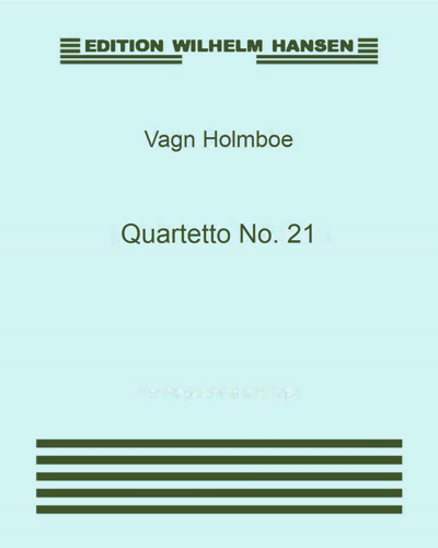 String Quartet No. 21, op. 197 'Quartetto Sereno' — Vagn Holmboe