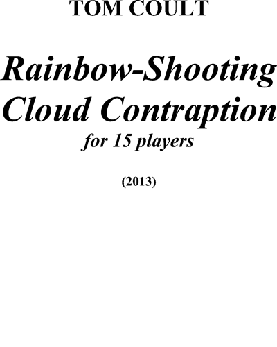 Rainbow-Shooting Cloud Contraption — Tom Coult