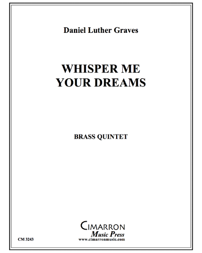 Whisper Me Your Dreams — Daniel Luther Graves