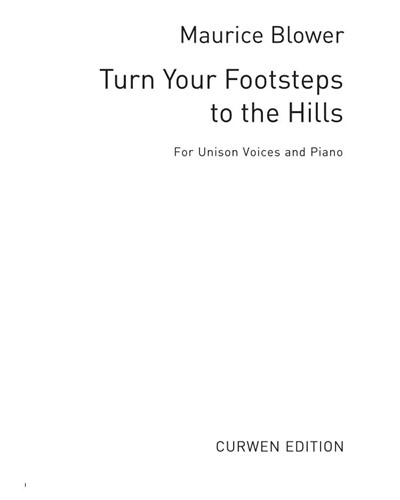 Turn your footsteps to the hills — Maurice Blower
