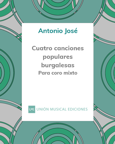 Cuatro canciones populares burgalesas — Antonio José