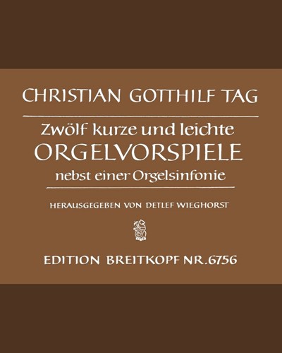 12 kurze und leichte Orgelvorspiele — Christian Gotthilf Tag