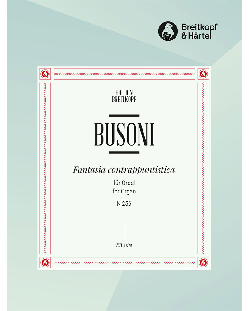 Fantasia contrappuntistica (BV 256) — Ferruccio Busoni