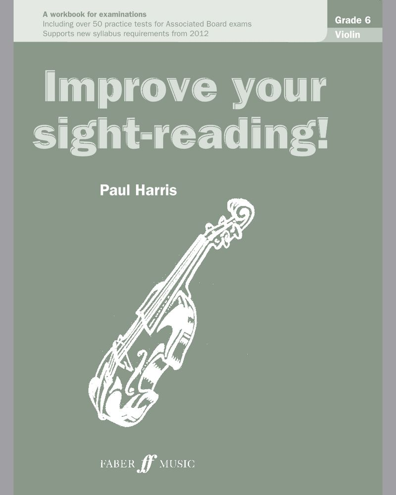 Improve Your Sight-Reading! Violin Grade 6 — Paul Harris