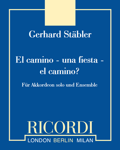 El camino - una fiesta - el camino? — Gerhard Stäbler