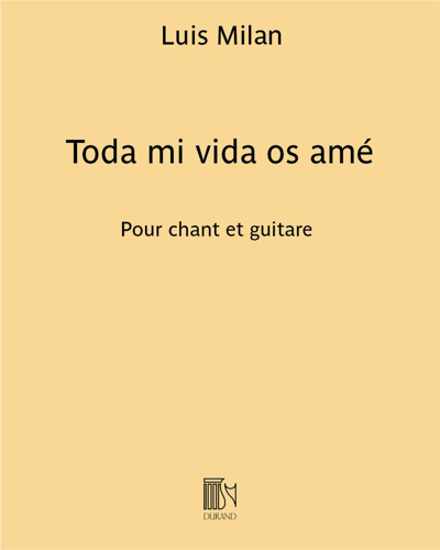Toda mi vida os amé — Luis Milan