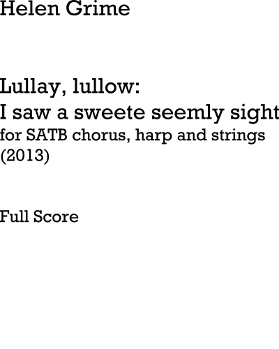 Lullay, Lullow: I Saw a Sweete Seemly Sight — Helen Grime