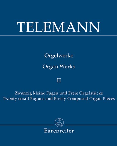 Twenty Small Fugues and Freely Composed Organ Pieces — Georg Philipp Telemann