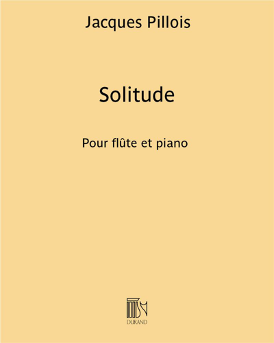 Solitude (Extract No. 2 from 'Trois haï-kaï - Epigrammes lyriques du Japon') — Jacques Pillois