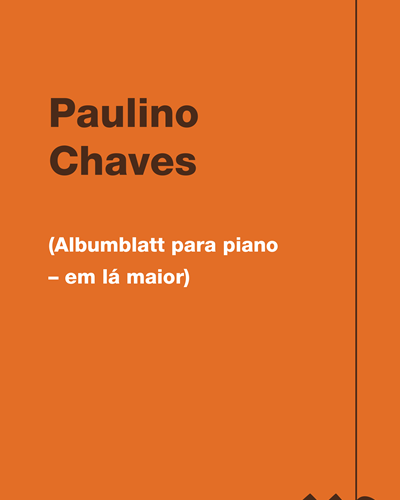 (Albumblatt para piano – em lá maior) — Paulino Chaves