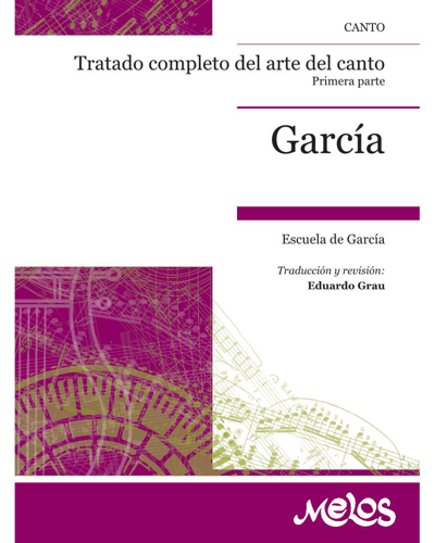 Tratado completo del arte del canto — Escuela de García