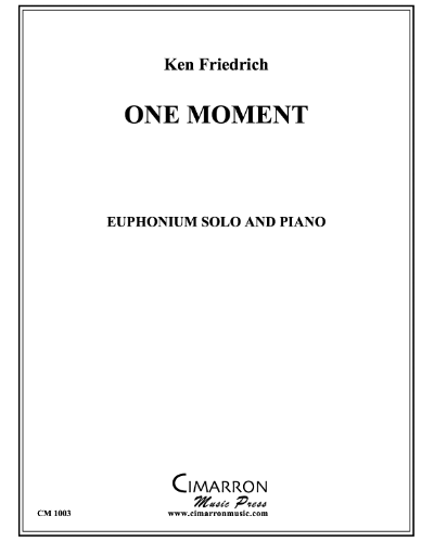 One Moment — Ken Friedrich