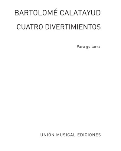 Cuatro divertimientos — Bartolomé Calatayud
