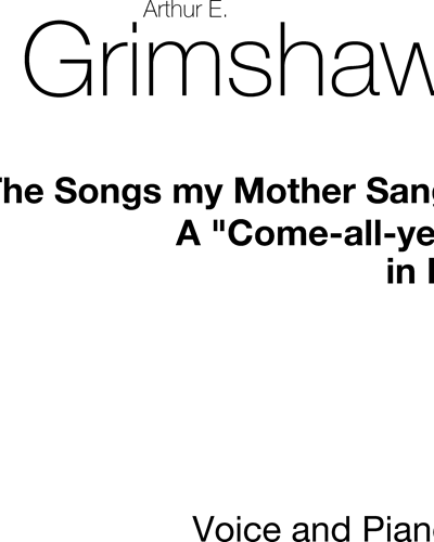 The Songs My Mother Sang (in D) — Arthur Grimshaw
