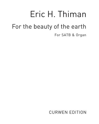 For the beauty of the earth — Eric Thiman