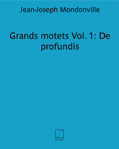 Grands motets Vol. 1: De profundis — Jean-Joseph de Mondonville