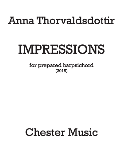 Impressions for Prepared Harpsichord — Anna Thorvaldsdottir
