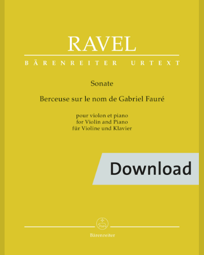 Sonata / Berceuse sur le nom de Gabriel Fauré for Violin and Piano — 拉威尔