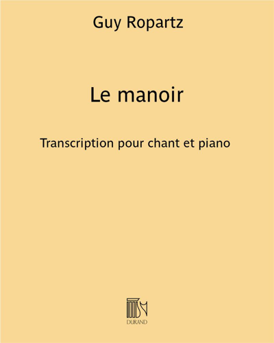 Le manoir (Extract from 'Two Poems' No. 1) — 罗帕茨
